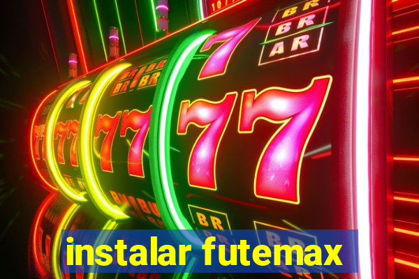 instalar futemax